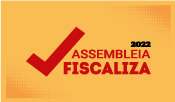 Assembleia Fiscaliza 2022 - 1º Ciclo (28/6 a 2/7)