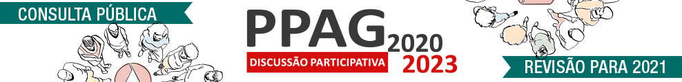 Consulta Pública - Discussão Participativa do PPAG 2020-2023 - Revisão para 2021