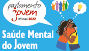 Parlamento Jovem de Minas 2022 - 18ª edição - Saúde mental do jovem