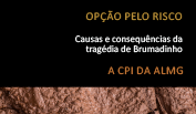 Livro-síntese da CPI da Barragem, que investigou causas da tragédia-crime da Vale em Brumadinho.