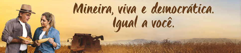 Mineira, viva e democrática. Igual a você.