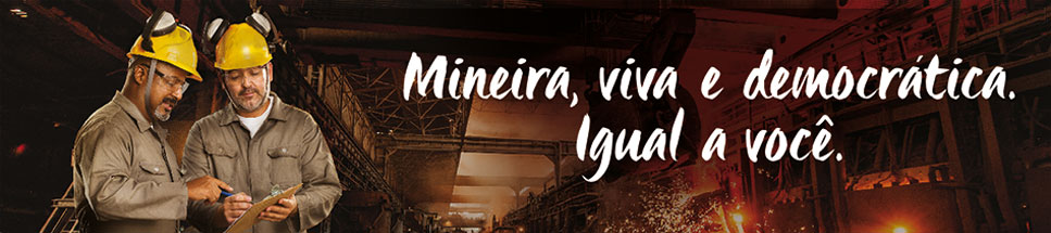 Mineira, viva e democrática. Igual a você.